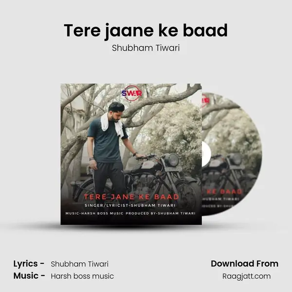 Tere jaane ke baad - Shubham Tiwari album cover 