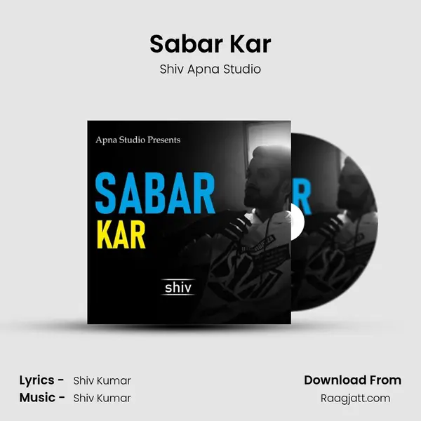 Sabar Kar - Shiv Apna Studio album cover 