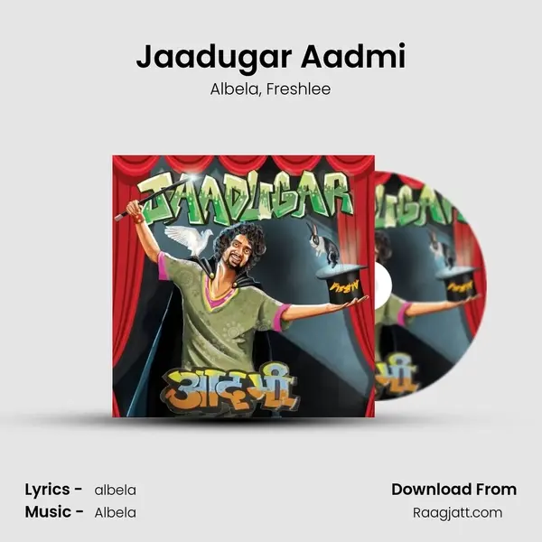 Jaadugar Aadmi(Featuring. Freshlee) mp3 song