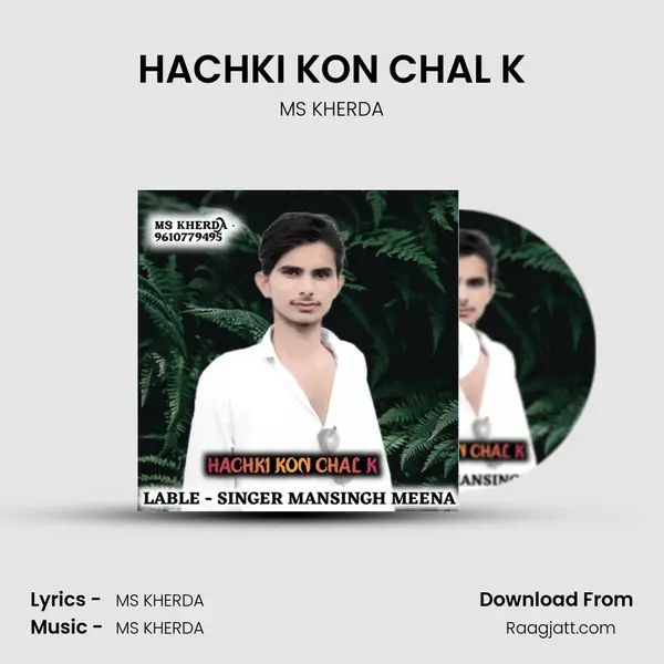 HACHKI KON CHAL K - MS KHERDA album cover 