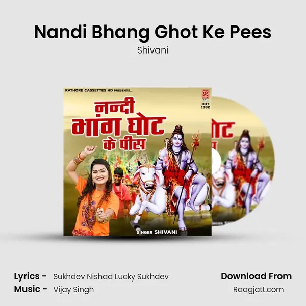 Nandi Bhang Ghot Ke Pees - Shivani album cover 