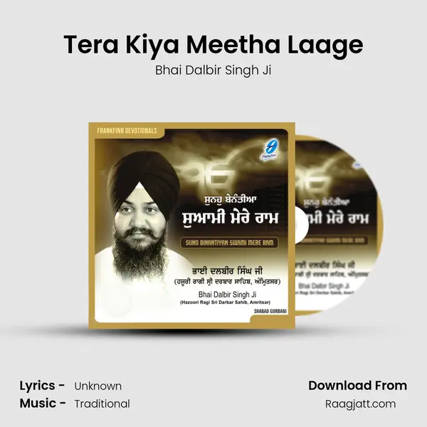 Tera Kiya Meetha Laage - Bhai Dalbir Singh Ji album cover 