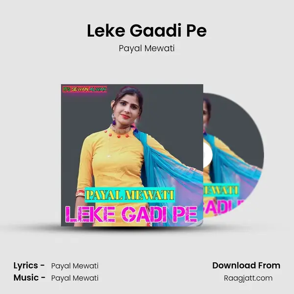 Leke Gaadi Pe - Payal Mewati album cover 