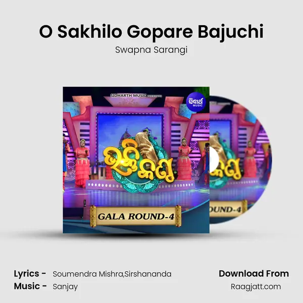 O Sakhilo Gopare Bajuchi - Swapna Sarangi album cover 