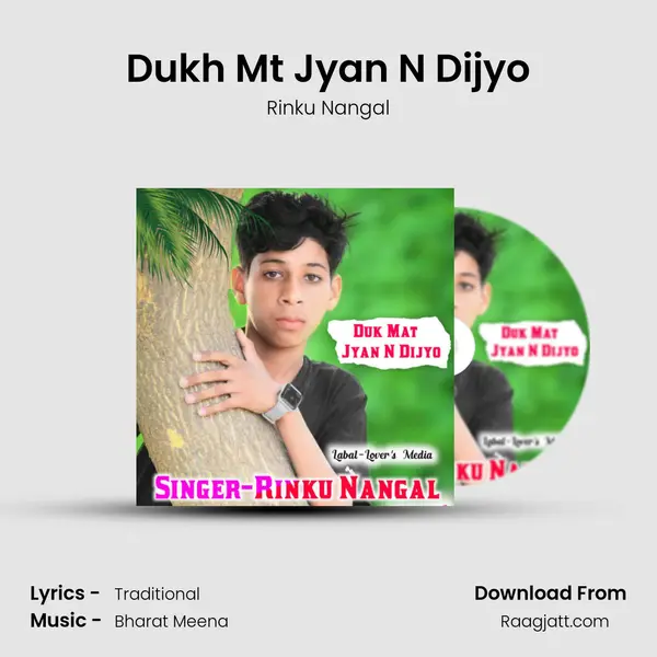 Dukh Mt Jyan N Dijyo mp3 song