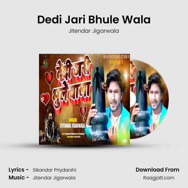 Dedi Jari Bhule Wala - Jitendar Jigarwala album cover 