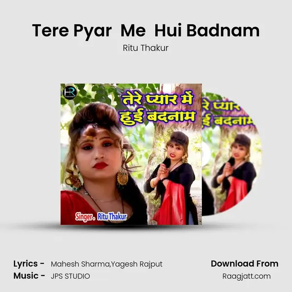 Tere Pyar  Me  Hui Badnam mp3 song