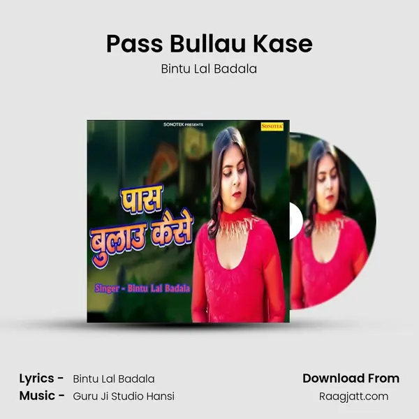 Pass Bullau Kase mp3 song