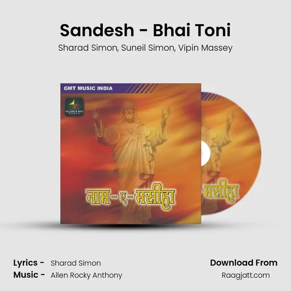 Sandesh - Bhai Toni - Sharad Simon album cover 