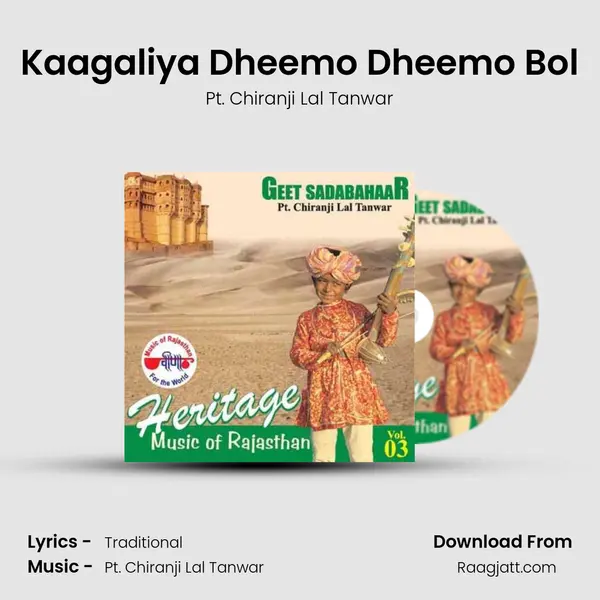 Kaagaliya Dheemo Dheemo Bol - Pt. Chiranji Lal Tanwar album cover 