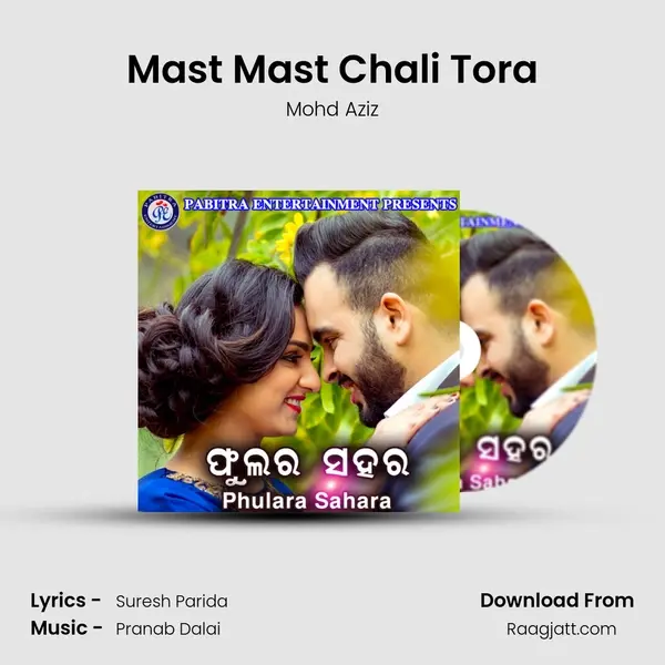 Mast Mast Chali Tora mp3 song