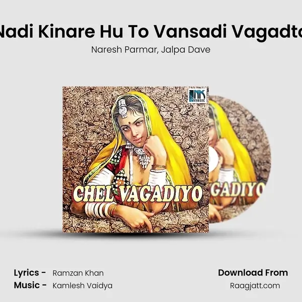 Nadi Kinare Hu To Vansadi Vagadto mp3 song