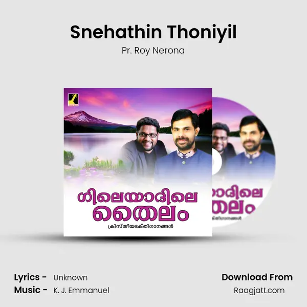 Snehathin Thoniyil - Pr. Roy Nerona mp3 song