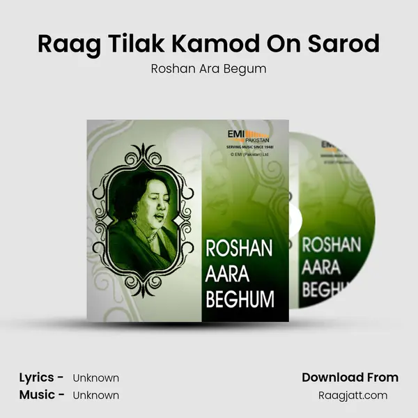 Raag Tilak Kamod On Sarod - Roshan Ara Begum album cover 