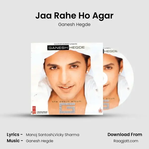 Jaa Rahe Ho Agar - Ganesh Hegde album cover 