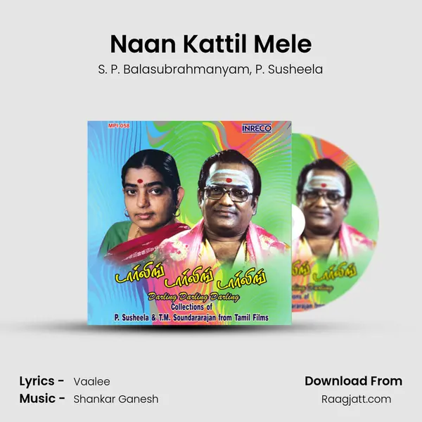 Naan Kattil Mele - S. P. Balasubrahmanyam album cover 