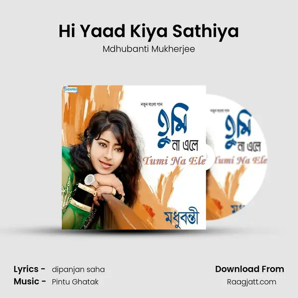 Hi Yaad Kiya Sathiya mp3 song