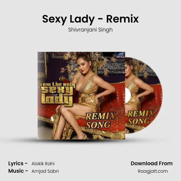 Sexy Lady - Remix - Shivranjani Singh album cover 