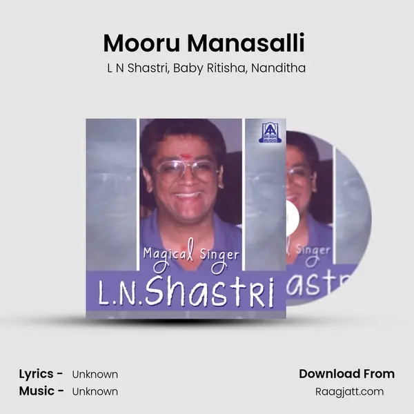 Mooru Manasalli (From Mooru Manasu Nooru Kanasu) mp3 song