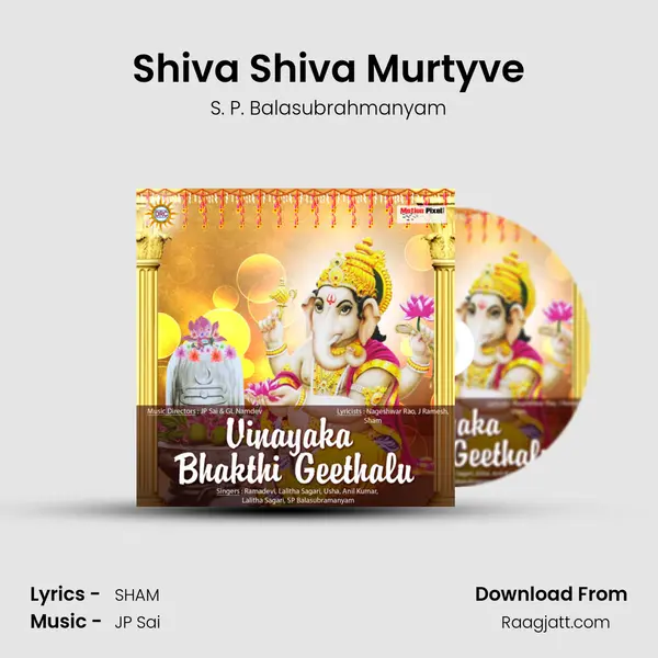 Shiva Shiva Murtyve - S. P. Balasubrahmanyam album cover 