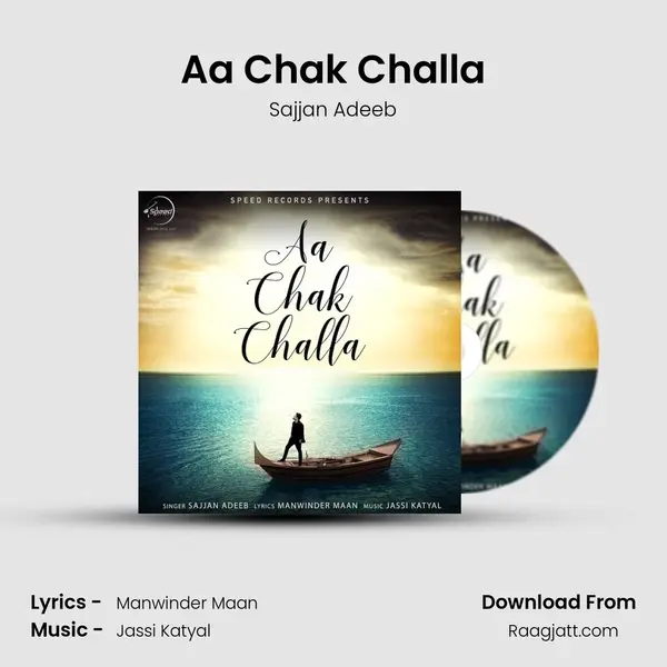 Aa Chak Challa - Sajjan Adeeb album cover 