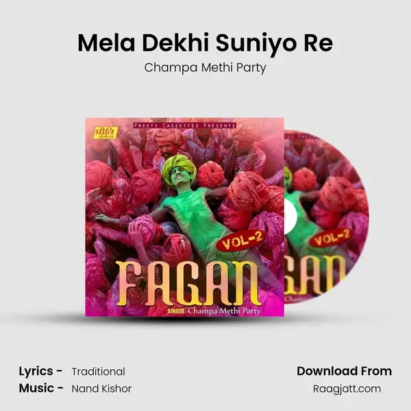 Mela Dekhi Suniyo Re - Champa Methi Party album cover 