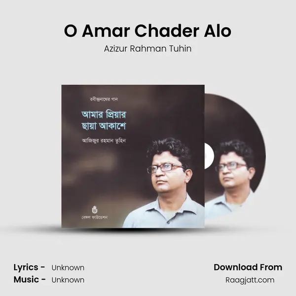 O Amar Chader Alo - Azizur Rahman Tuhin album cover 