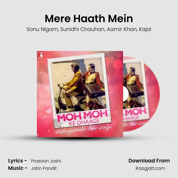 Mere Haath Mein mp3 song