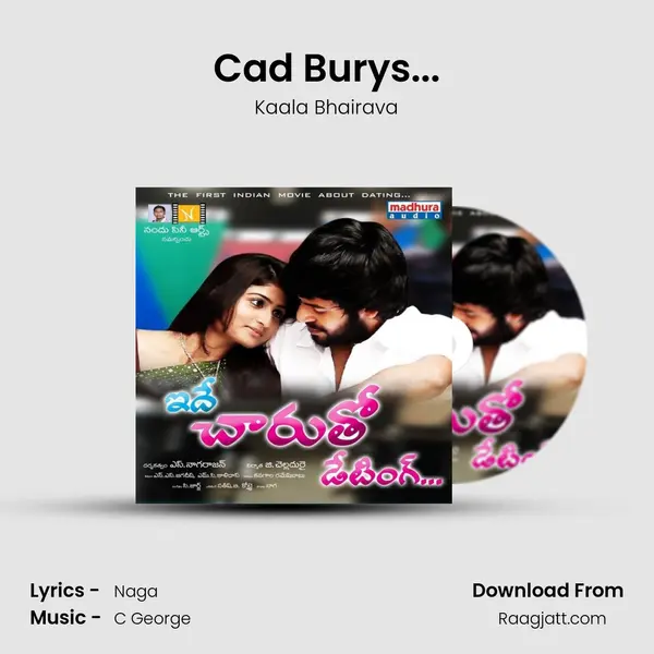 Cad Burys... - Kaala Bhairava mp3 song