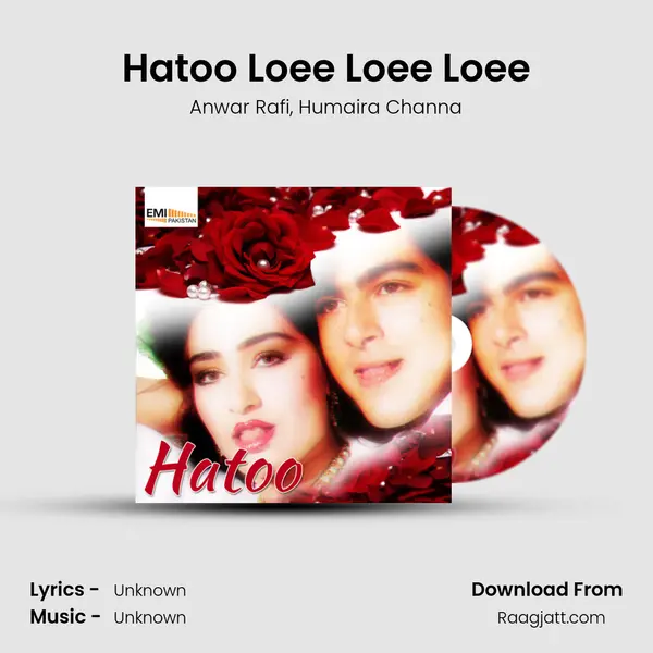 Hatoo Loee Loee Loee mp3 song