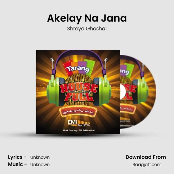 Akelay Na Jana - Shreya Ghoshal album cover 