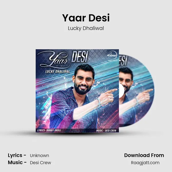 Yaar Desi - Lucky Dhaliwal album cover 