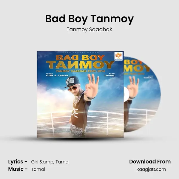 Bad Boy Tanmoy - Tanmoy Saadhak album cover 