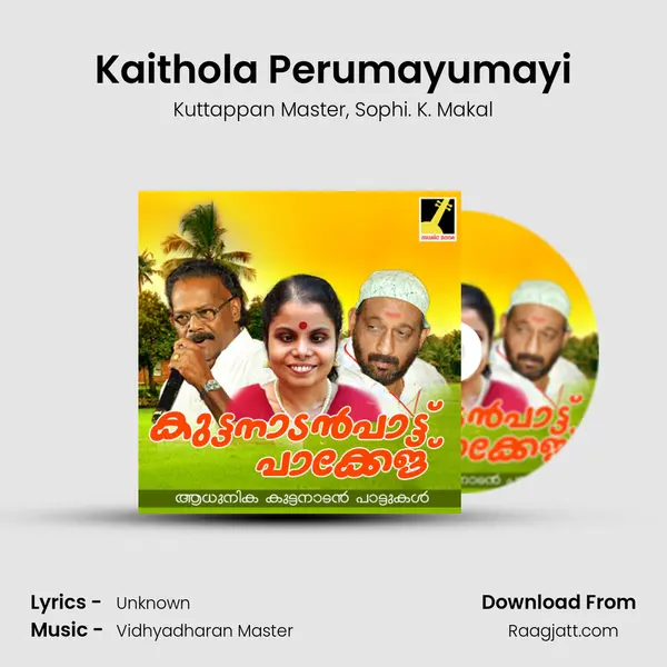 Kaithola Perumayumayi mp3 song