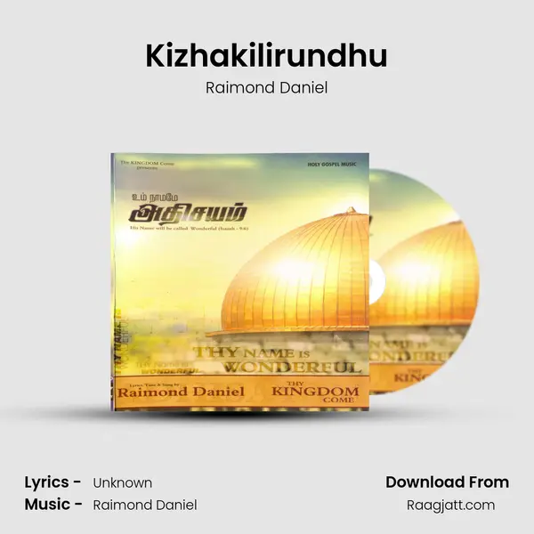 Kizhakilirundhu mp3 song