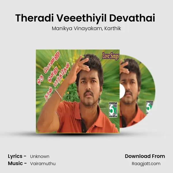 Theradi Veeethiyil Devathai (From 