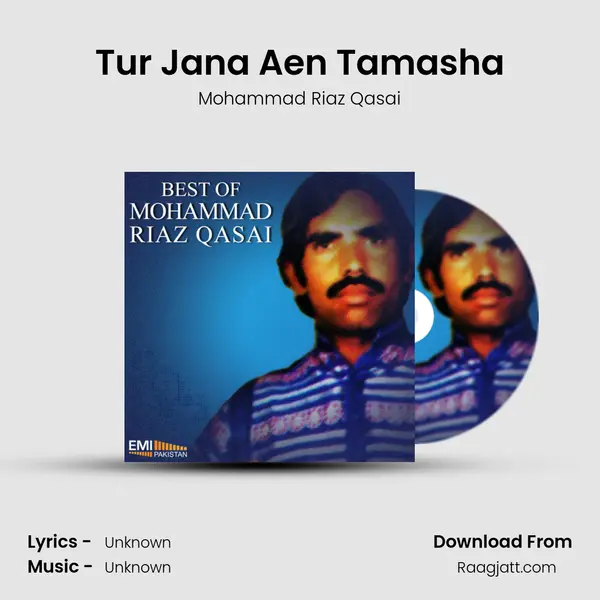 Tur Jana Aen Tamasha - Mohammad Riaz Qasai album cover 