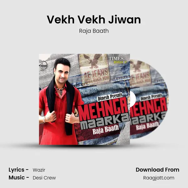 Vekh Vekh Jiwan mp3 song