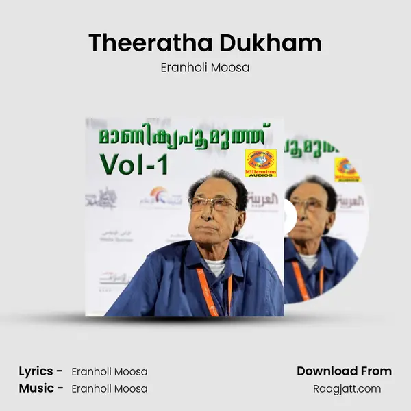 Theeratha Dukham - Eranholi Moosa mp3 song