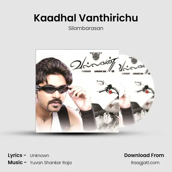 Kaadhal Vanthirichu - Silambarasan album cover 