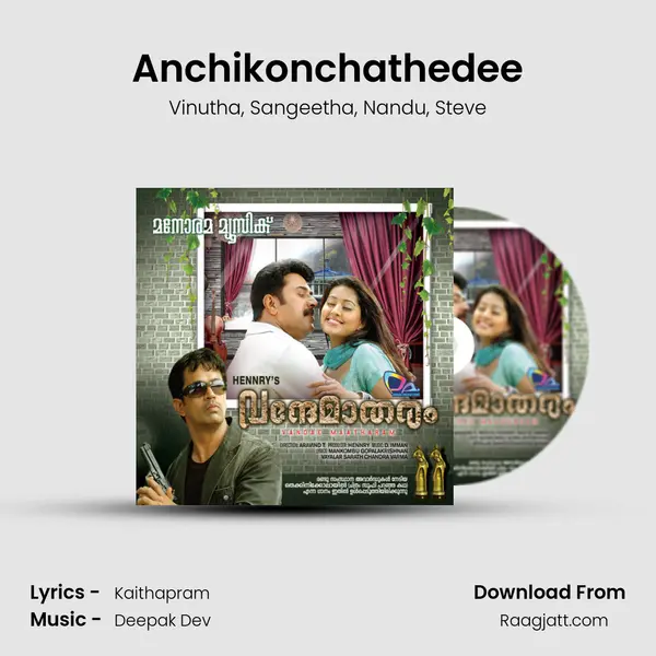 Anchikonchathedee mp3 song