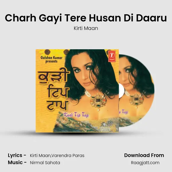 Charh Gayi Tere Husan Di Daaru mp3 song