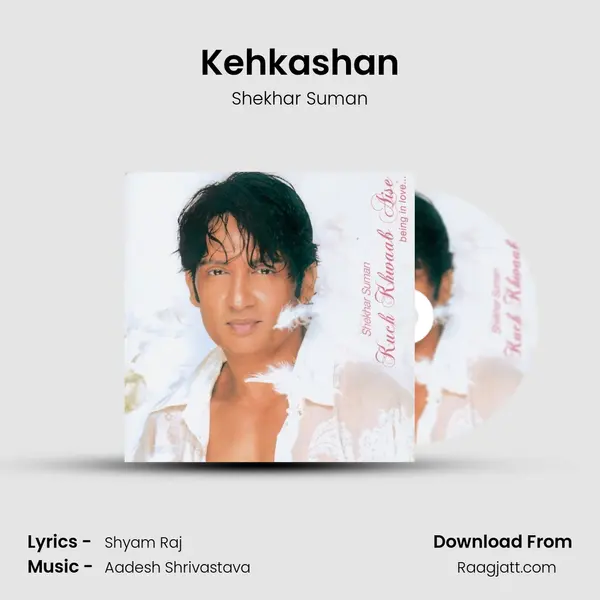 Kehkashan - Shekhar Suman album cover 