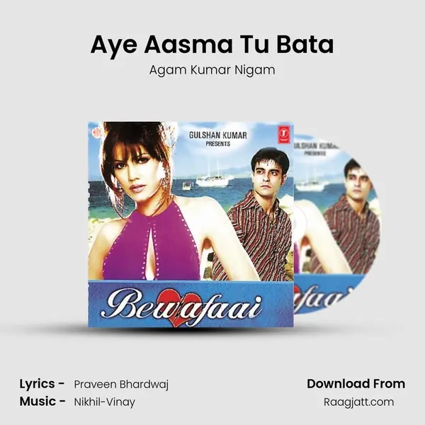 Aye Aasma Tu Bata - Agam Kumar Nigam album cover 