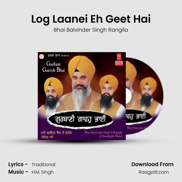 Log Laanei Eh Geet Hai - Bhai Balvinder Singh Rangila album cover 