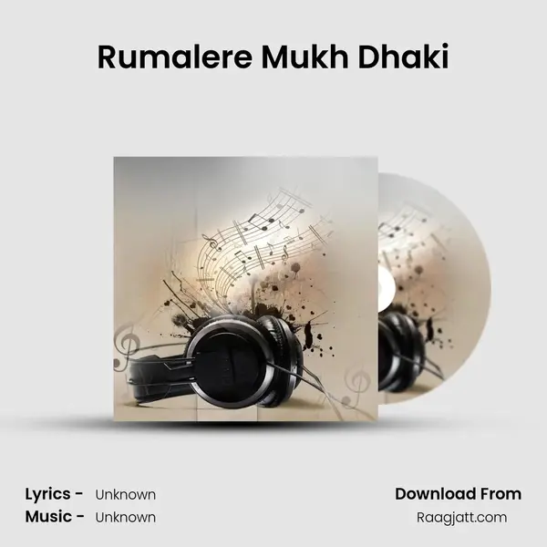 Rumalere Mukh Dhaki -  album cover 