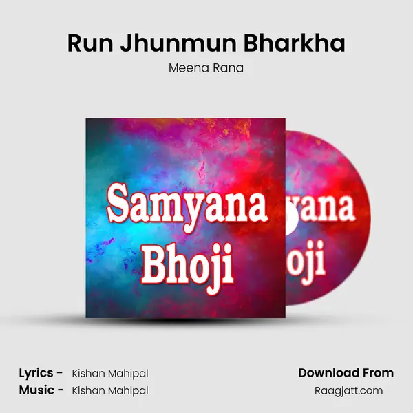 Run Jhunmun Bharkha mp3 song