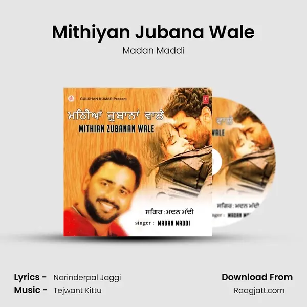 Mithiyan Jubana Wale mp3 song