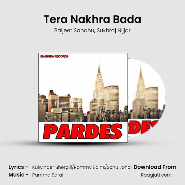 Tera Nakhra Bada - Baljeet Sandhu album cover 