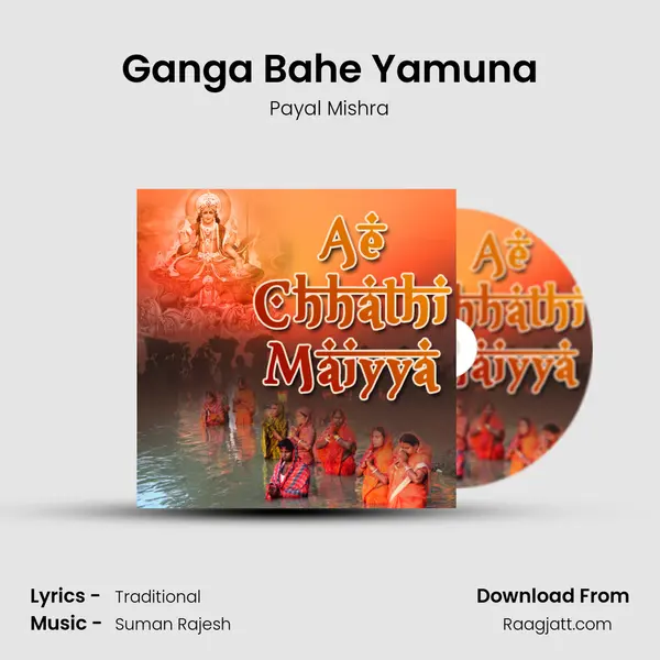 Ganga Bahe Yamuna - Payal Mishra album cover 